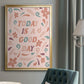Today is a Good Day - Modern Framed Canvas Print