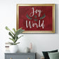 Joy to the World Premium Classic Framed Canvas - Ready to Hang