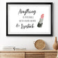 Hard Work and Lipstick - Modern Framed Art Print
