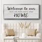 Welcome to Our Home - Floater Framed Canvas Print