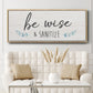 Be Wise & Sanitize - Floater Framed Canvas Print