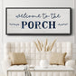 Welcome to the Porch - Floater Framed Canvas Print