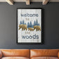 Welcome to the Woods - Modern Framed Canvas Print