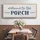 Welcome to the Porch - Floater Framed Canvas Print