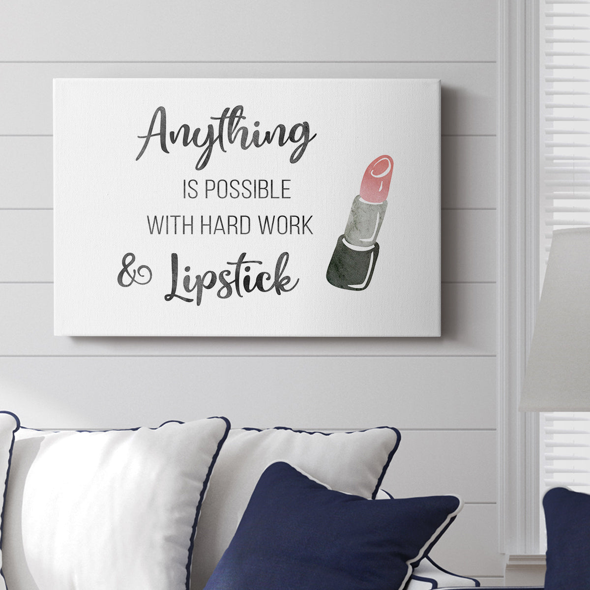 Hard Work and Lipstick - Canvas Art Print