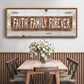 Faith Family Forever - Floater Framed Canvas Print