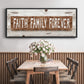 Faith Family Forever - Floater Framed Canvas Print
