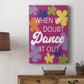 Dance It Out - Canvas Art Print
