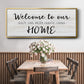 Welcome to Our Home - Floater Framed Canvas Print