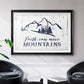 Move Mountains - Modern Framed Art Print