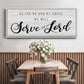 Serve the Lord - Floater Framed Canvas Print