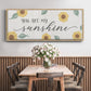 You Are My Sunshine - Floater Framed Canvas Print