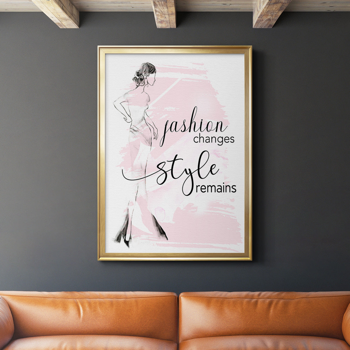 Fashion Changes Style Remains - Modern Framed Canvas Print