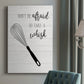 Take A Whisk Premium Gallery Wrapped Canvas - Ready to Hang