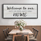 Welcome to Our Home - Floater Framed Canvas Print