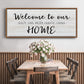 Welcome to Our Home - Floater Framed Canvas Print