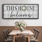 This House Believes - Floater Framed Canvas Print