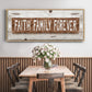 Faith Family Forever - Floater Framed Canvas Print