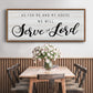 Serve the Lord - Floater Framed Canvas Print