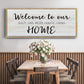 Welcome to Our Home - Floater Framed Canvas Print