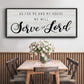 Serve the Lord - Floater Framed Canvas Print