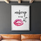Makeup is My Art - Modern Framed Canvas Print