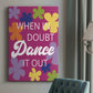 Dance It Out Premium Gallery Wrapped Canvas - Ready to Hang