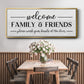 Welcome Family & Friends - Floater Framed Canvas Print