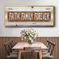 Faith Family Forever - Floater Framed Canvas Print