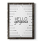 Hello Gorgeous - Barnwood Framed Canvas Print