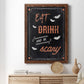 Be Scary - Barnwood Framed Canvas Print