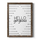 Hello Gorgeous - Barnwood Framed Canvas Print