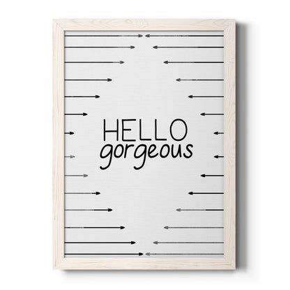Hello Gorgeous - Barnwood Framed Canvas Print