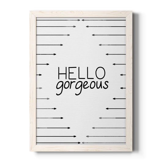 Hello Gorgeous - Barnwood Framed Canvas Print
