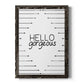 Hello Gorgeous - Barnwood Framed Canvas Print