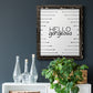 Hello Gorgeous - Barnwood Framed Canvas Print