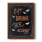 Be Scary - Barnwood Framed Canvas Print