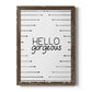 Hello Gorgeous - Barnwood Framed Canvas Print